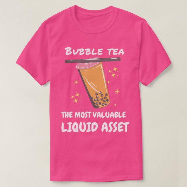 T-shirt Bubble Thé L'Actif Liquide Le Plus Valable (Design devant)