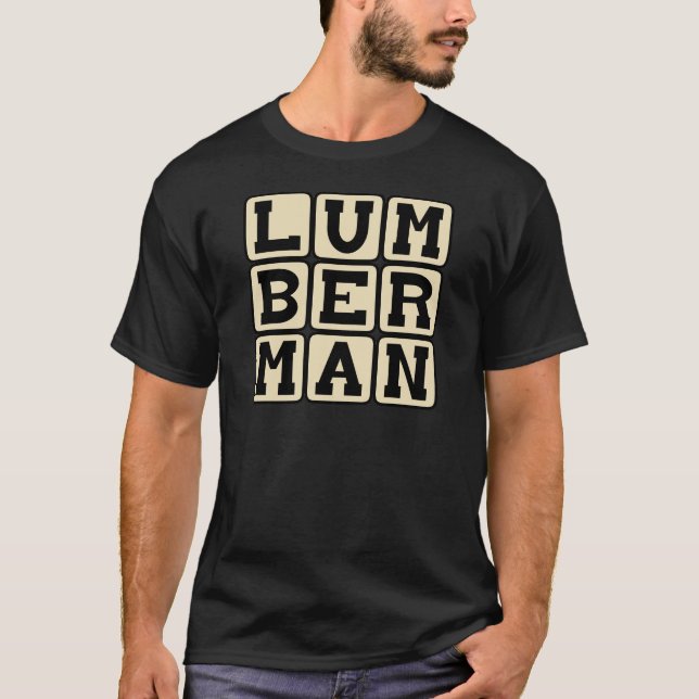 T-shirt Bûcheron, Coupeur de bois (Devant)