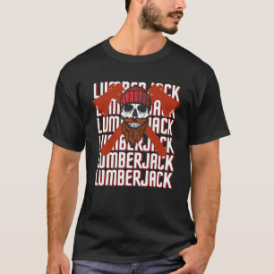 T-shirt Bûcheron Crânes Bûcheron Sylviculteur Arboriculteu
