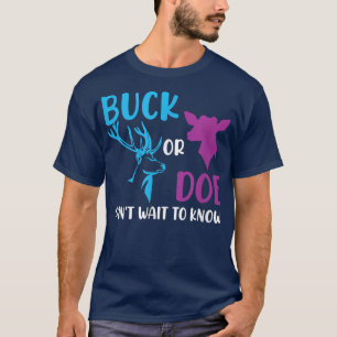 T-shirt Buck Or Doe Can't Wait To Know Gender Reveal Party