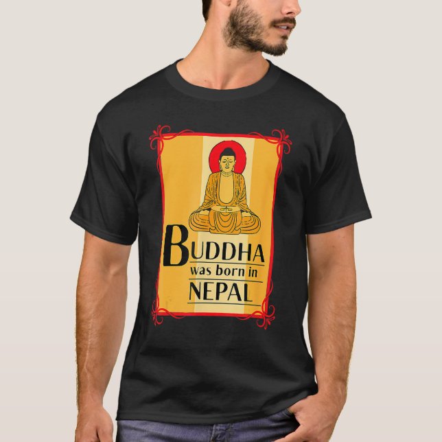 T-shirt Buddha Was Born In Nepal Nepali Nepalese (Devant)