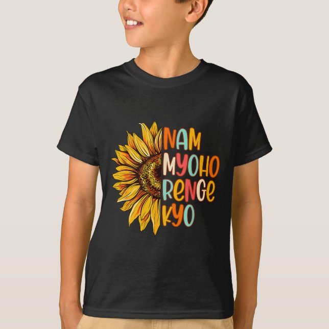 T-shirt Buddhist Buddhism Sunflower Nam A Myoho Renge Kyo  (Devant)