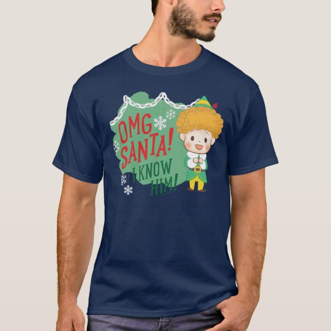T-shirt Buddy l'Elf OMG Père Noël ! Je Le Connais ! (Devant)