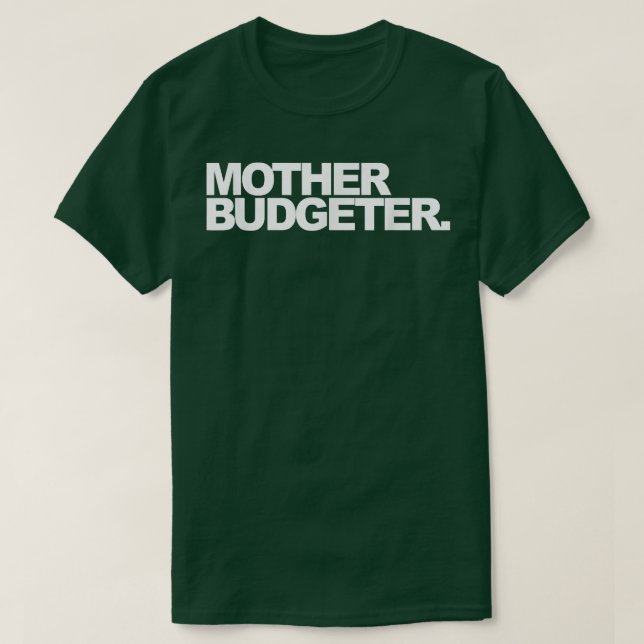 T-shirt Budget mère (Design devant)