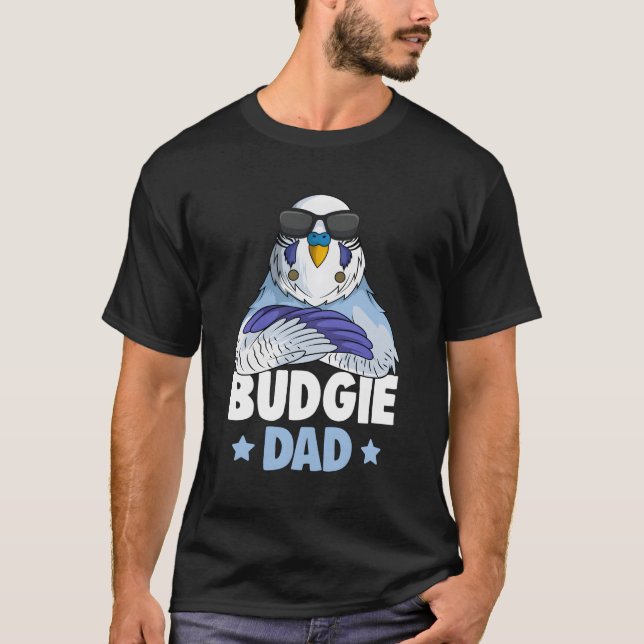 T-shirt Budgie Dad Budgerigar Parakeet (Devant)