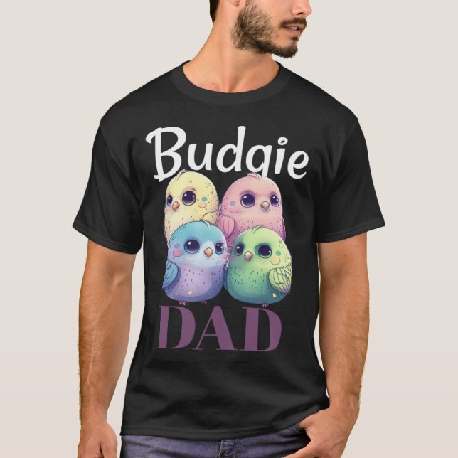 T-shirt Budgie Dad Budgerigar Parakeet Bird (Devant)
