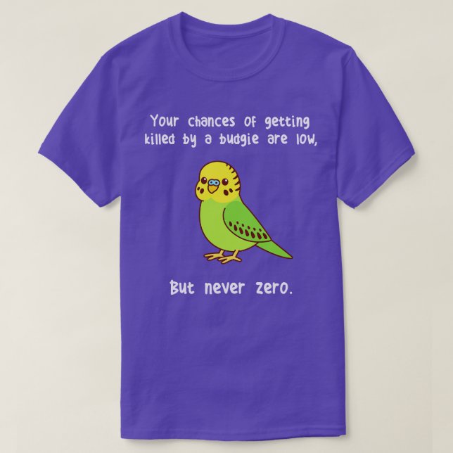 T-shirt Budgie Jamais Zéro (Design devant)