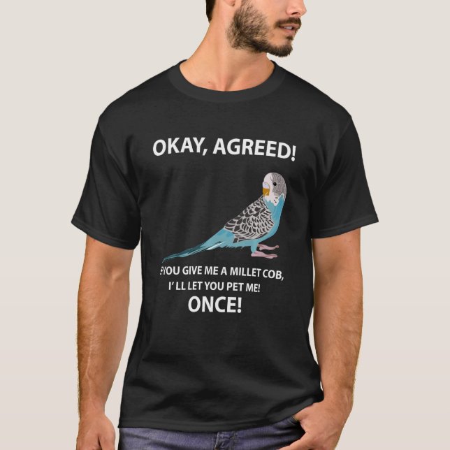 T-shirt Budgie Millet Cob Animaux Animaux et Oiseaux Budge (Devant)