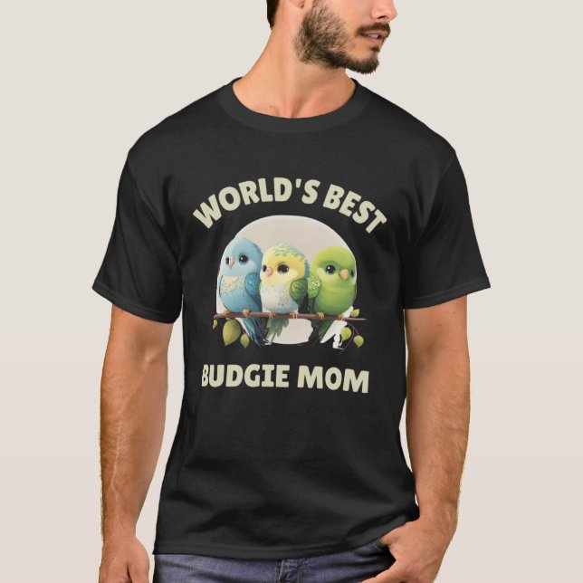T-shirt Budgie Mom Budgerigar Parakeet Bird 27 (Devant)