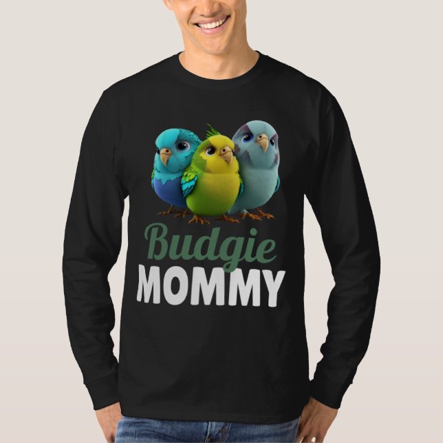 T-shirt Budgie Mom Budgerigar Parakeet Bird 4 (Devant)
