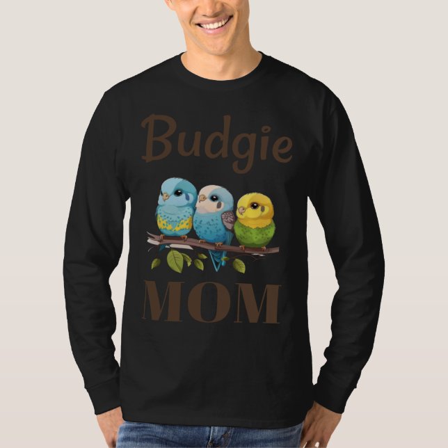 T-shirt Budgie Mom Budgerigar Parakeet Bird 87 (Devant)