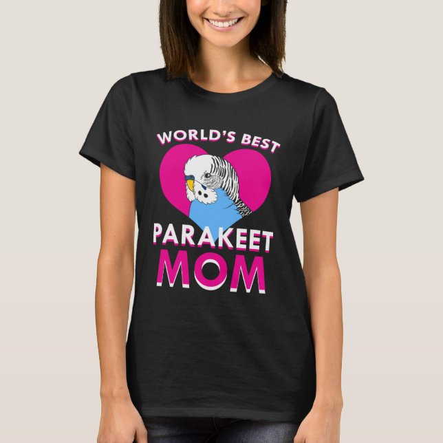 T-shirt Budgie Parakeet Mom Budgerigar  1 (Devant)