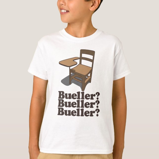 T-shirt Bueller Bueller Bueller (Devant)