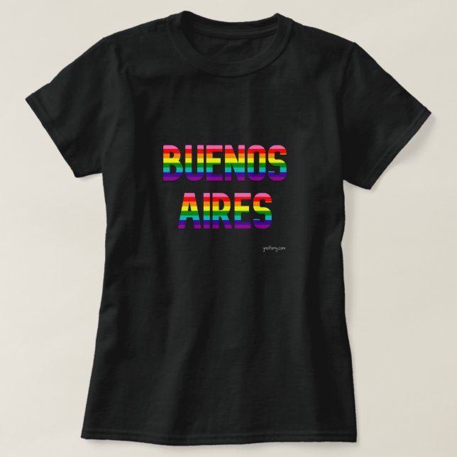 T-shirt Buenos Aires Pride T Shirt W. | drapeau arc-en-cie (Design devant)