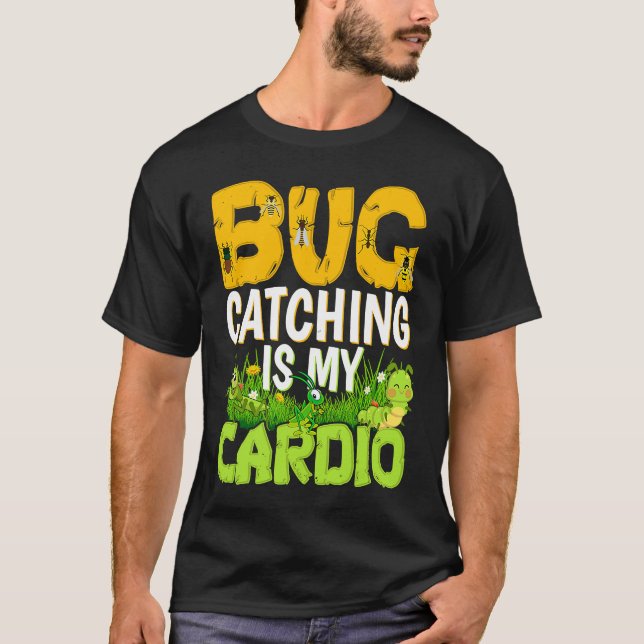 T-shirt Bug  Insect Science  Bug Catching is my Cardio  3 (Devant)