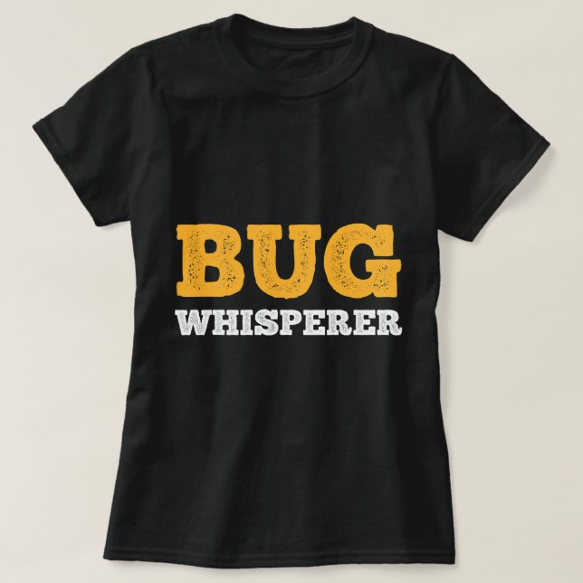 T-shirt BUG Whisperer IT Programmeur Coder Bug Ordinateur  (Design devant)
