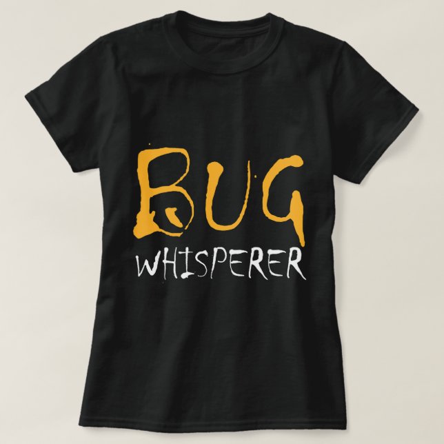 T-shirt BUG Whisperer IT Programmeur Coder Bug Ordinateur  (Design devant)