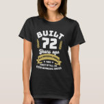 T-shirt Build 72 Years ago Funny Birthday 72nd All Origina<br><div class="desc">Build 72 Years ago Funny Birthday 72nd All Original Parts</div>