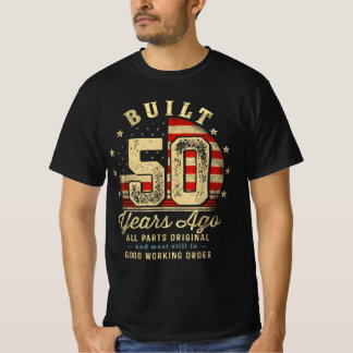 T-shirt Built 50 Years Ago Vintage 50th Birthday