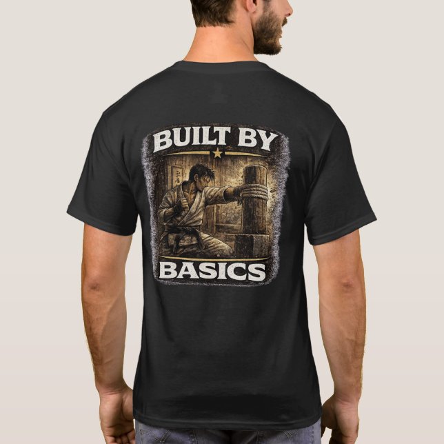T-shirt Built by Basics Karate  (Dos)