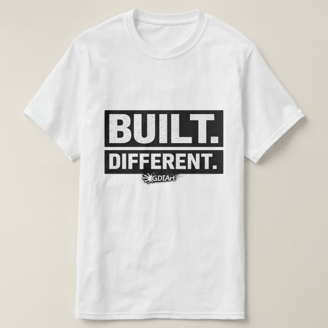 T-Shirt - BUILT DIFFERENT (Design devant)