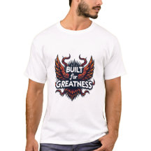 Built for Greatness