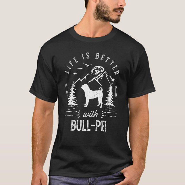 T-shirt Bull Pei Life Better Papa Chien (Devant)