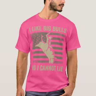 T-shirt Bull Riding Rodeo Bull Rider Western I like Big Bu