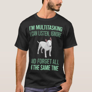 T-shirt Bull Terrier multitâche 58