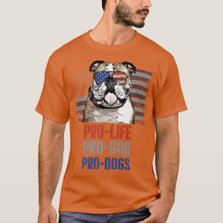 T-shirt Bulldog Anti-avortement Pro God Pro Chiens Premium