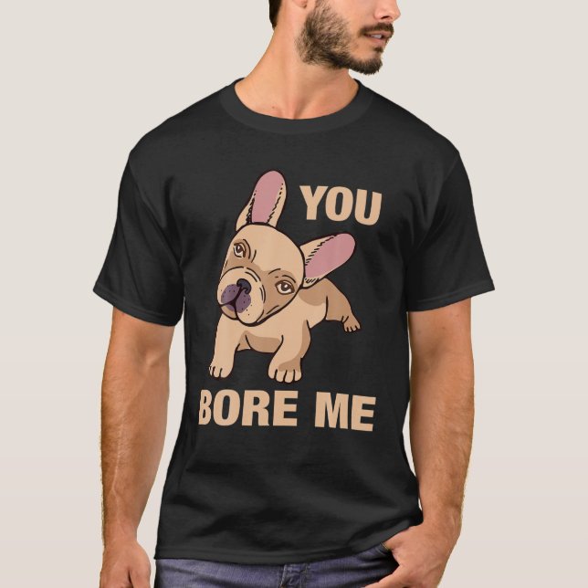 T-shirt Bulldog - Vous M'Aimez (Devant)