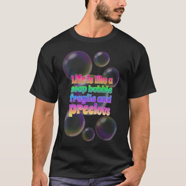 T-shirt Bulle de savon | fragile et précieux (Devant)