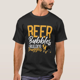 T-shirt Bulles de bière Bulldog Snuggys Chien Chien Chien