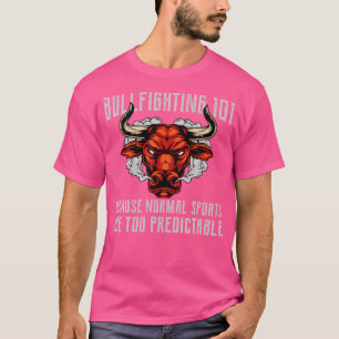 T-shirt Bullfight Bullfighter Rodeo Bull Ridi