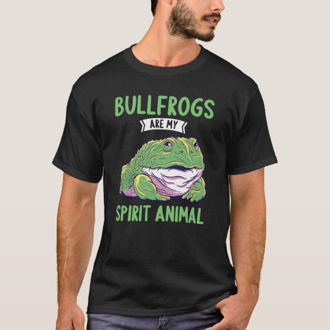 T-shirt Bullfrogs are my Spirit Animal Bullfrog (Devant)