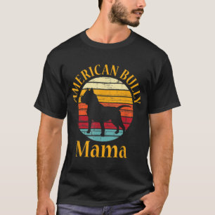 T-shirt Bully American Mama Maman Bulldog Cadeau Bulldog C