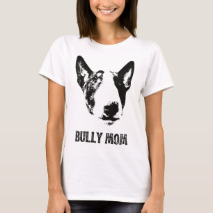 T-shirt Bully Mom - English Bull Terrier Mom