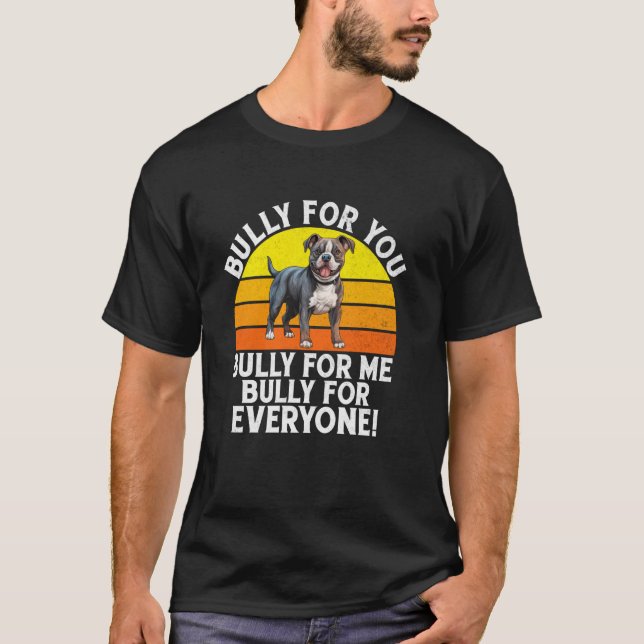T-shirt Bully pour toi Bully pour moi Bully pour tout le m (Devant)
