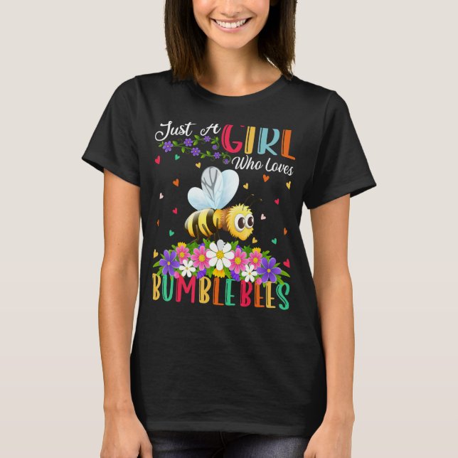 T-shirt Bumble Bee Juste Une Fille Qui Aime Bumble Bees (Devant)
