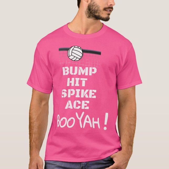 T-shirt Bump Hit Spike Ace Booyah Funny Volleyball (Devant)
