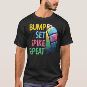 T-shirt Bump Set Spike Repeat Volley-ball Pour n Filles