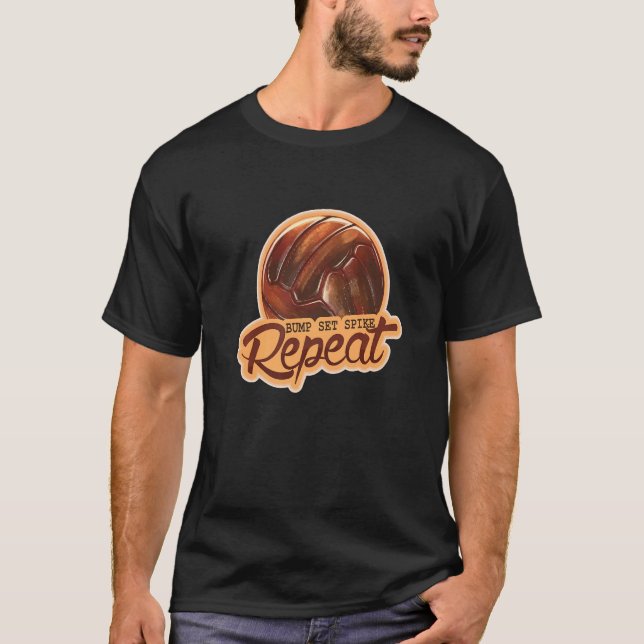 T-shirt Bump Set Spike Répéter Volleyball (Devant)