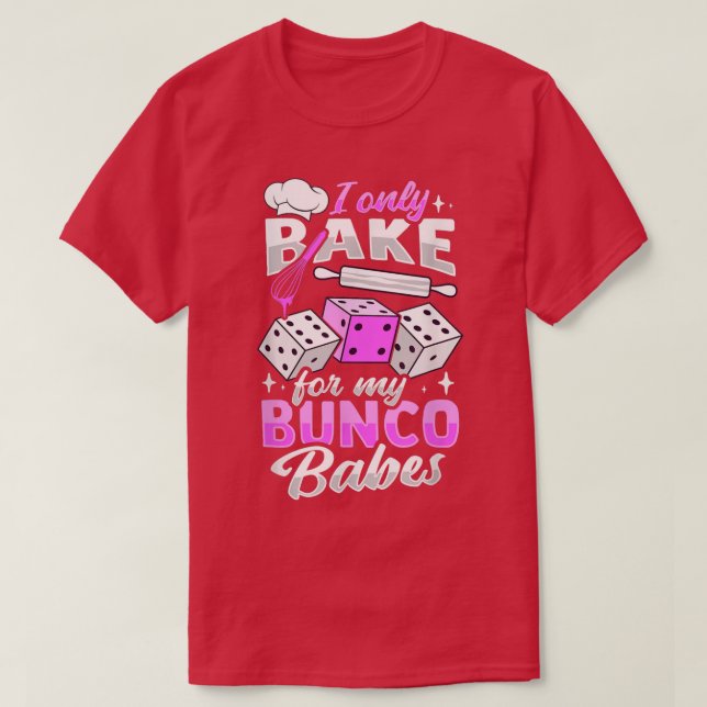 T-shirt Bunco Game Baking Design pour un Bunco Babe 714 (Design devant)