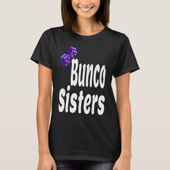 T-shirt Bunco Sisters  Game Night Dice Game Matching Siste (Devant)