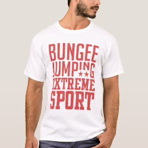 T-shirt Bungee Jumping - Extreme Sport Cadeau