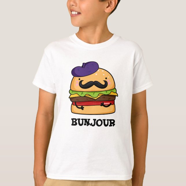 T-shirt Bunjour Funny Burger Français Bun Pun (Devant)