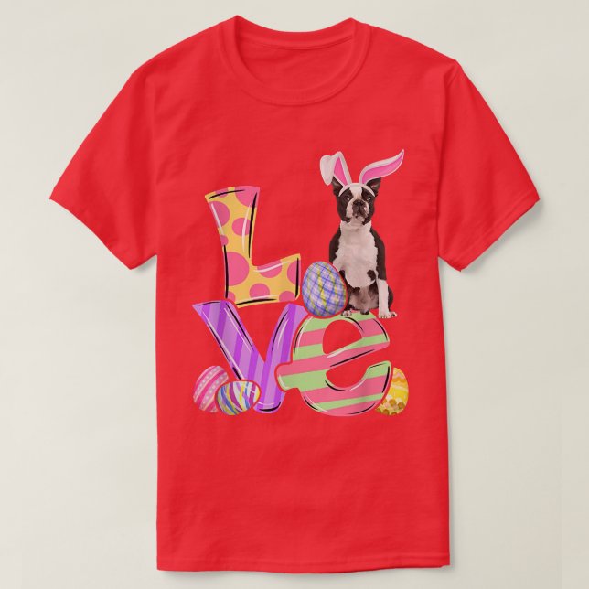 T-shirt Bunny Boston Terrier Chien Joyeux Oeufs de Pâques  (Design devant)