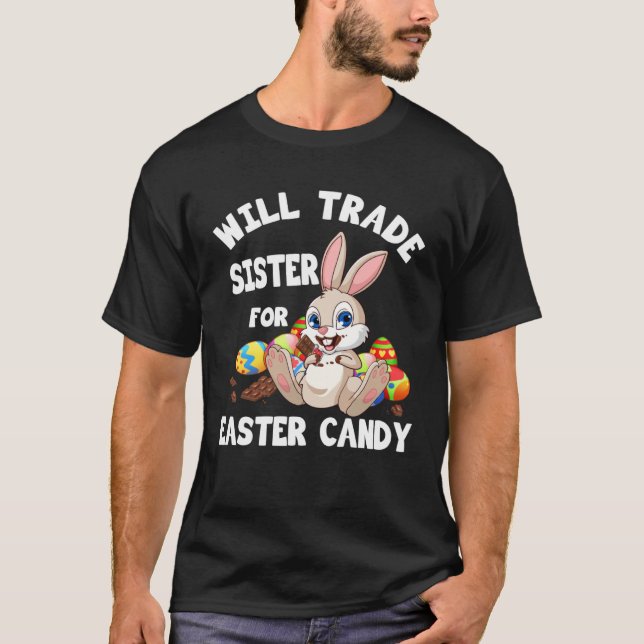 T-shirt Bunny Chocolate Will Trade Sister For Easter Candy (Devant)