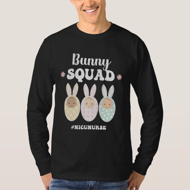 T-shirt Bunny Squad NICU Nurse Easter Bunny NICU Nursing E (Devant)
