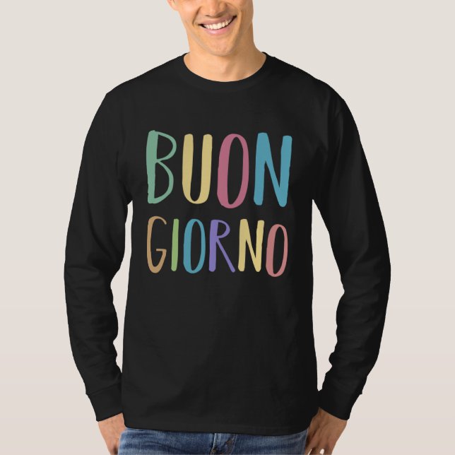 T-shirt Buongiorno Italia Italian Language Word Sayings Qu (Devant)